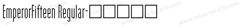 EmperorFifteen Regular字体转换